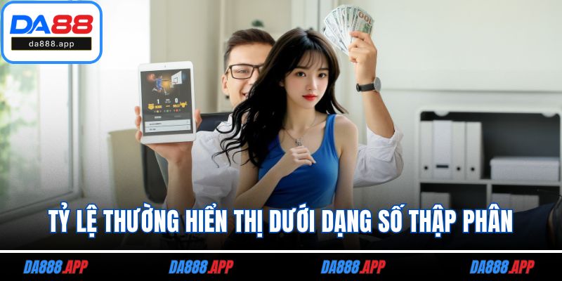 Tỷ lệ thường hiển thị dưới dạng số thập phân